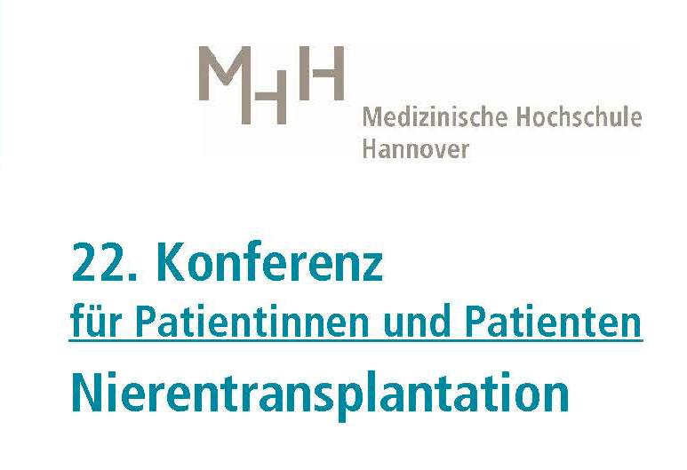 22. Konferenz für Patientinnen und Patienten Nierentransplantation Copyright: MHH