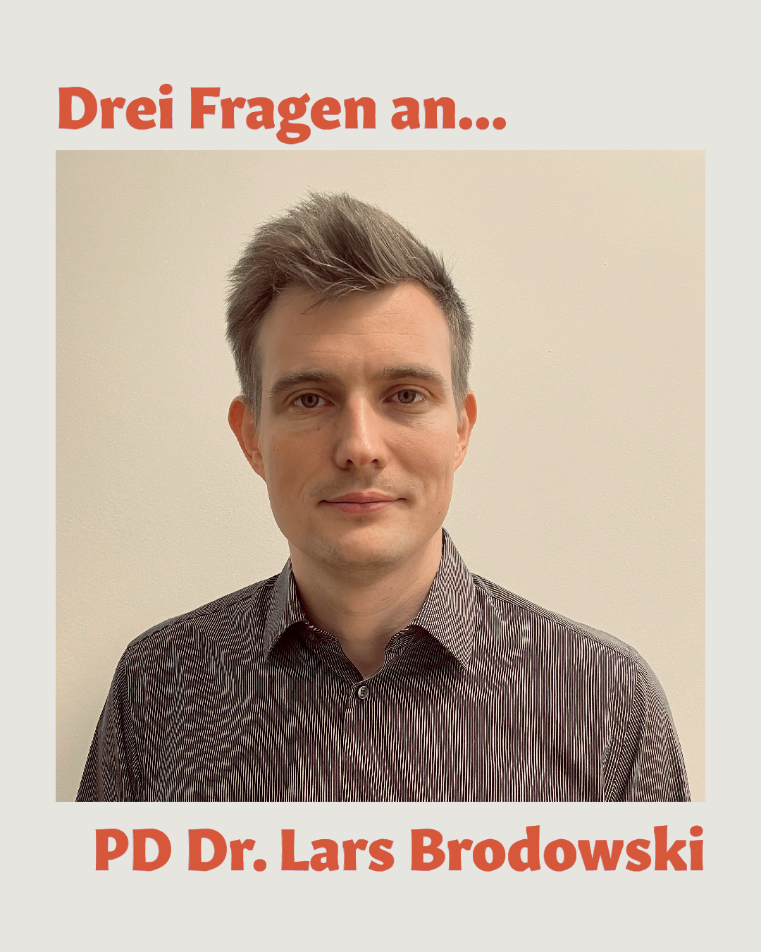 Portrait von PD Dr. Lars Brodowski