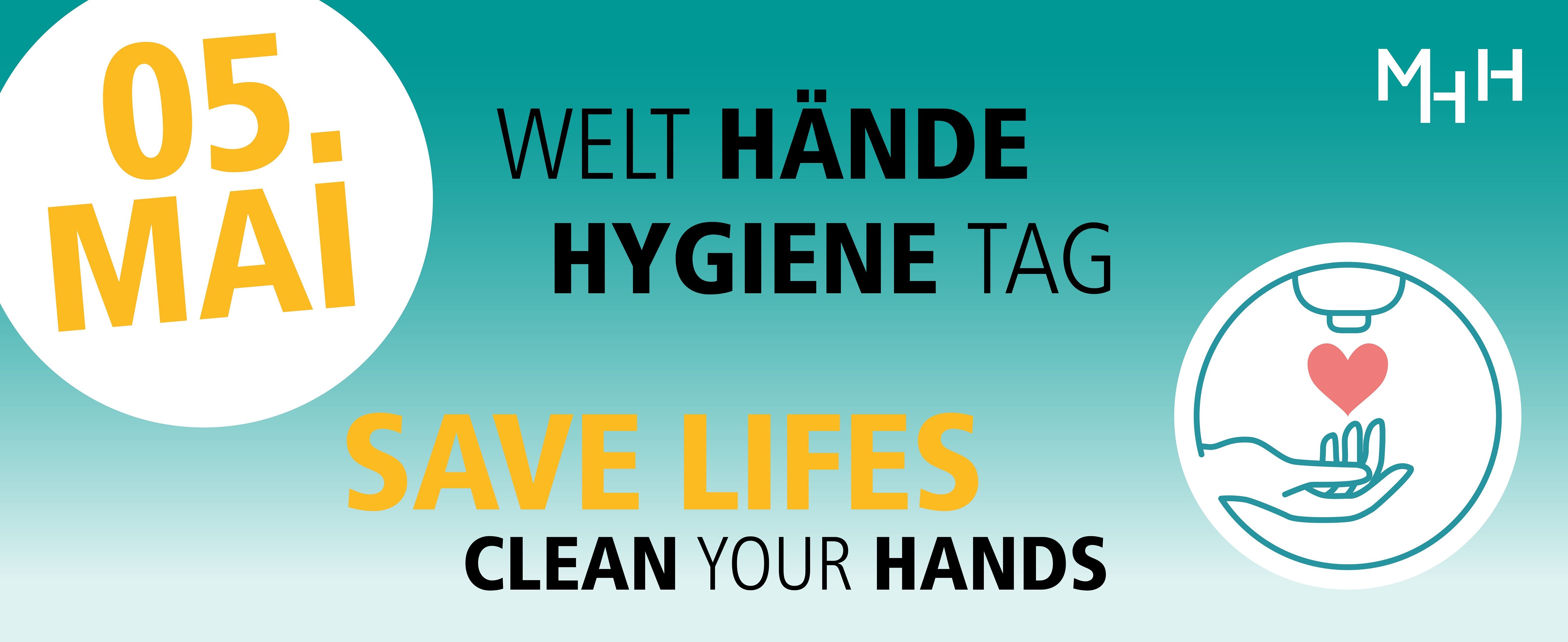 Grafik mit dem Schriftzug Welt Hände Hygiene Tag Save Lifes Clean Your Hands 5. Mai