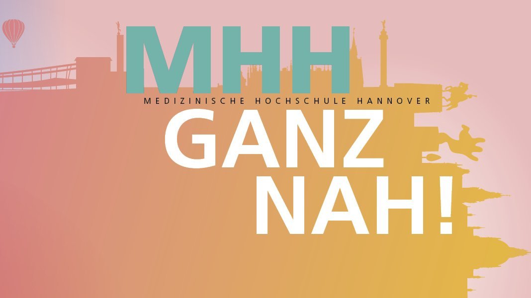 Plakatmotiv für die Gesundheitswoche der MHH mit dem Schriftzug MHH Ganz nah! Im Hintergrund die Shilouette von Hanovers Sehenswürdigkeiten.