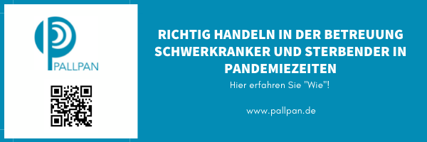 In weißer Schrift auf blauem Hintergrund: "RICHTIG HANDELN IN DER BETREUUNG SCHWERKRANKER UND STERBENDER IN PANDEMIEZEITEN. Hier erfahren Sie "Wie"! www.pallpan.de