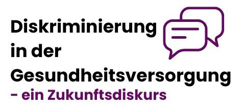 Logo: Diskriminierung in der Gesundheitsversorgung - ein Zukunftsdiskurs